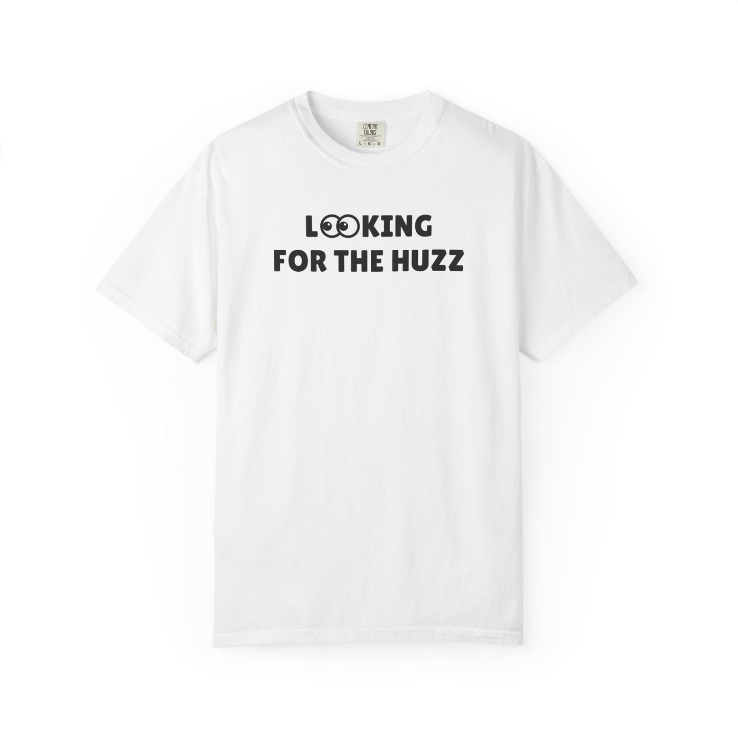 Looking For The Huzz White Tee